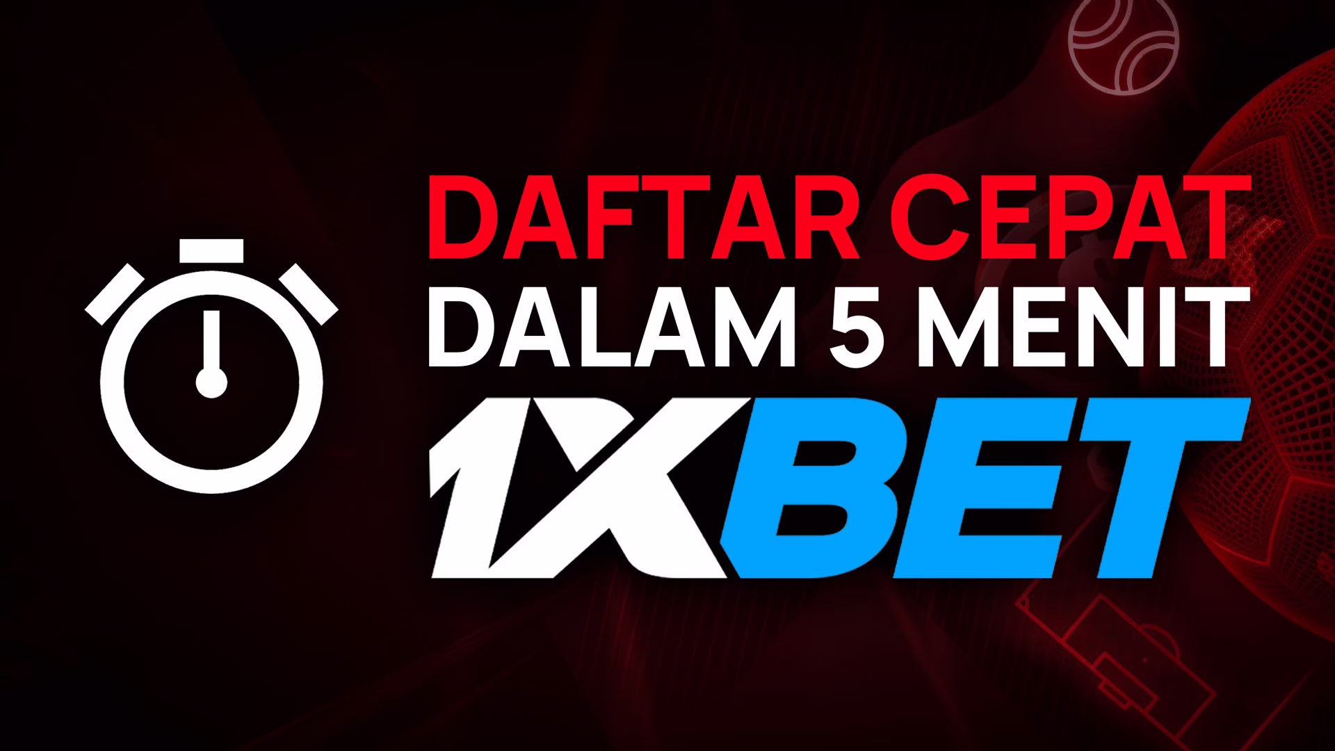 Thumbnail cara membuat akun 1xBet dengan cepat, dengan ikon stopwatch.
