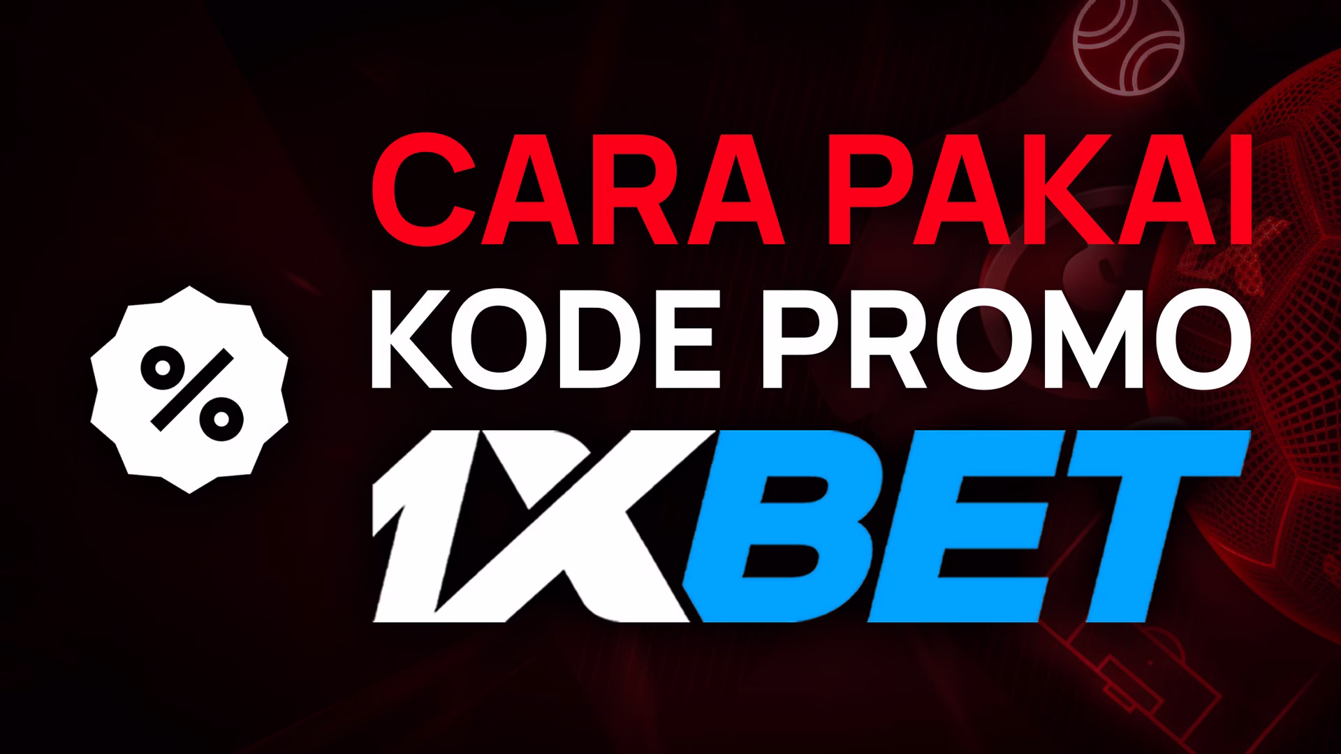 Thumbnail panduan cara menggunakan kode promo 1xBet saat mendaftar.