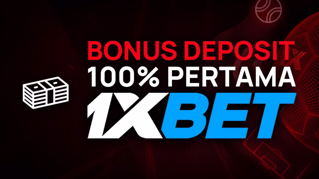 Banner promosi 1xBet untuk Bonus Deposit 100% Pertama bagi pengguna baru yang mendaftar.